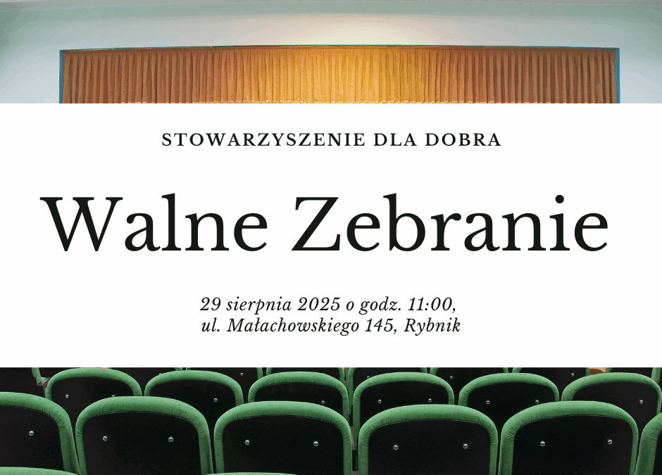 Walne Zebranie Członków Stowarzyszenia